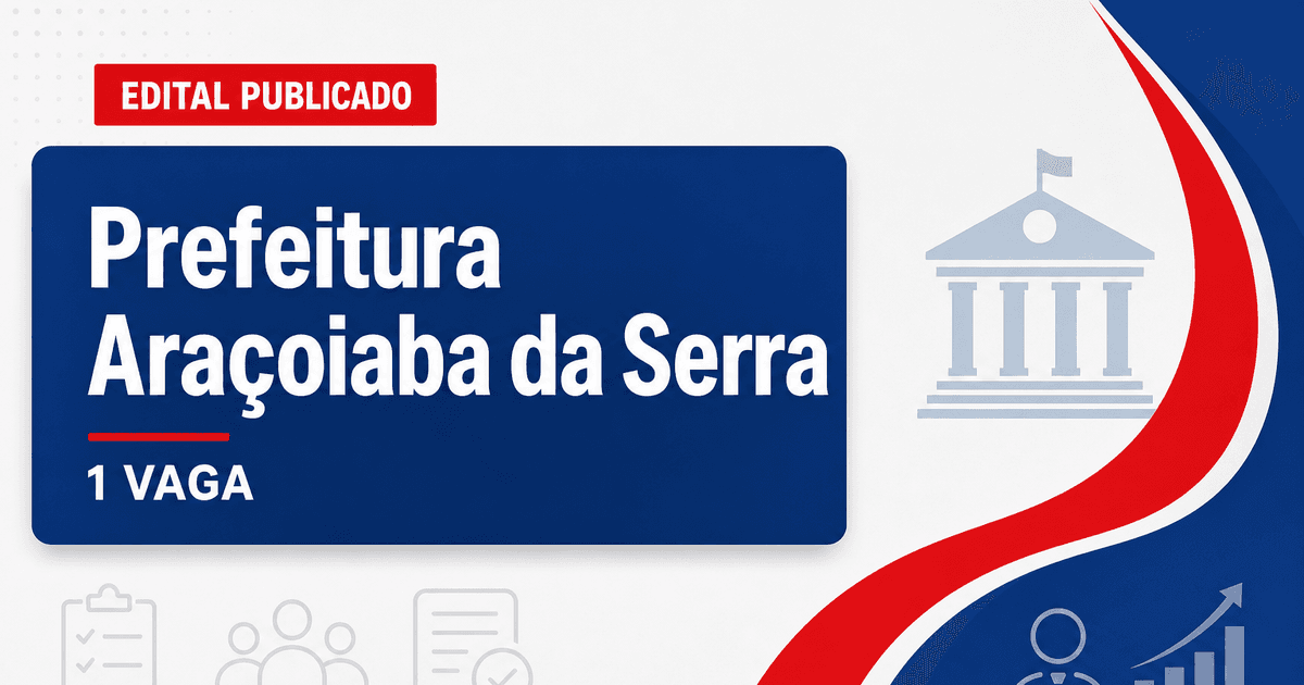 Prefeitura de Araçoiaba da Serra - SP abre vaga para médico cardiologista - Prefeitura de Araçoiaba da Serra