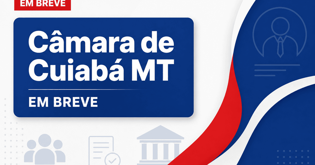 Concurso Câmara de Cuiabá MT é anunciado por Paula Calil - Câmara de Cuiabá