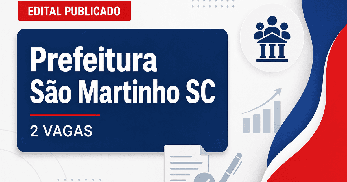 Prefeitura de São Martinho: Prefeitura de São Martinho - SC retifica concurso público com salários de até R$ 5,1 mil - Prefeitura de São Martinho