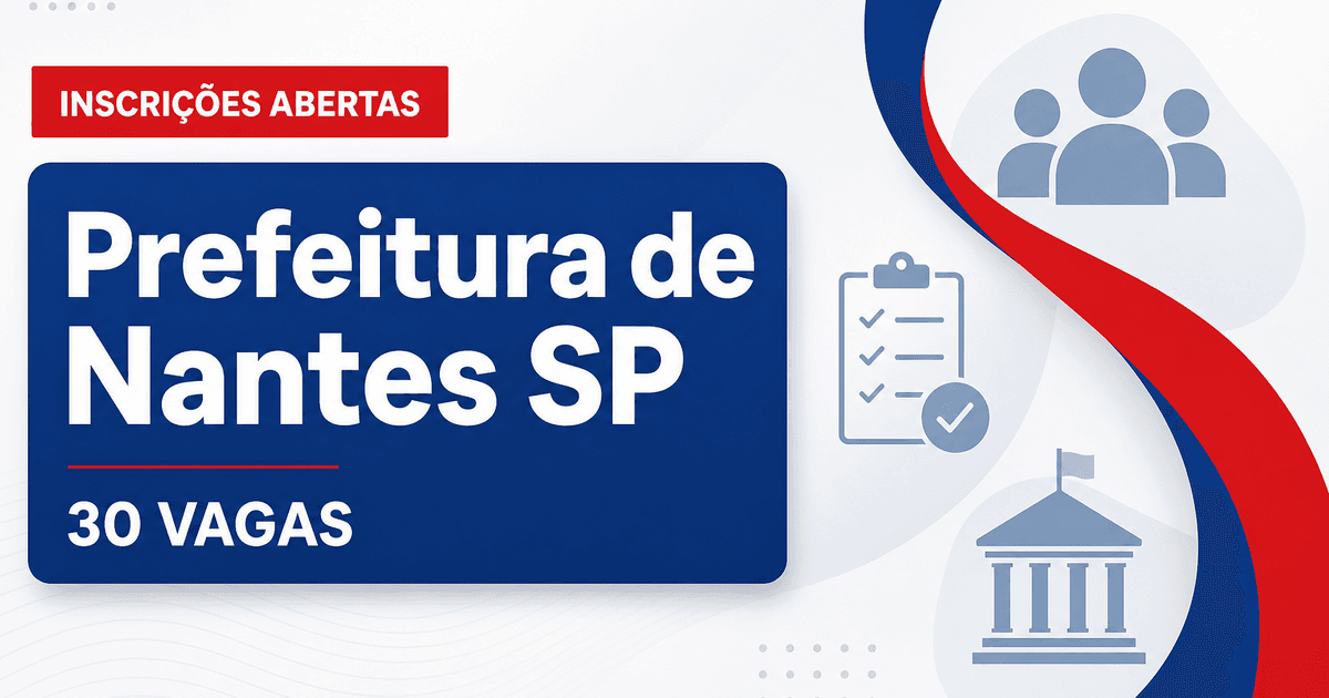 Prefeitura de Nantes: Prefeitura de Nantes - SP abre concurso público com salários de até R$ 6,7 mil - Prefeitura de Nantes
