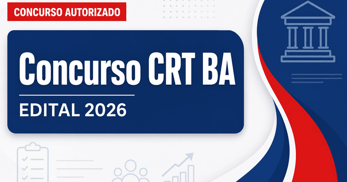 Concurso CRT BA: formada comissão organizadora para nova seleção - CRT BA