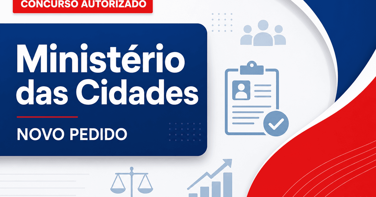 Concurso Ministério das Cidades: novo pedido para vagas de nível superior - Ministério das Cidades: novo pedidora vagas de nível superior