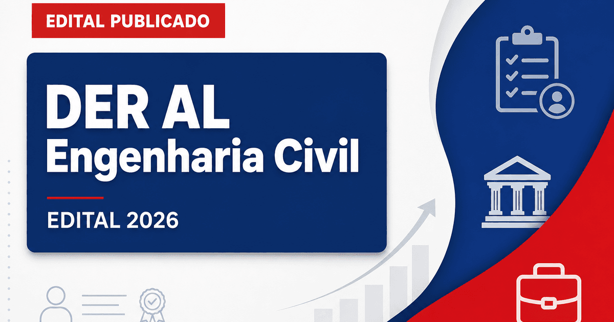 DER - AL e SEPLAG - AL retificam concurso para Assessor Técnico Rodoviário na área de Engenharia Civil - Departamento de Estradas de Rodagem de Alagoas e Secretaria de Planejamento de Alagoas