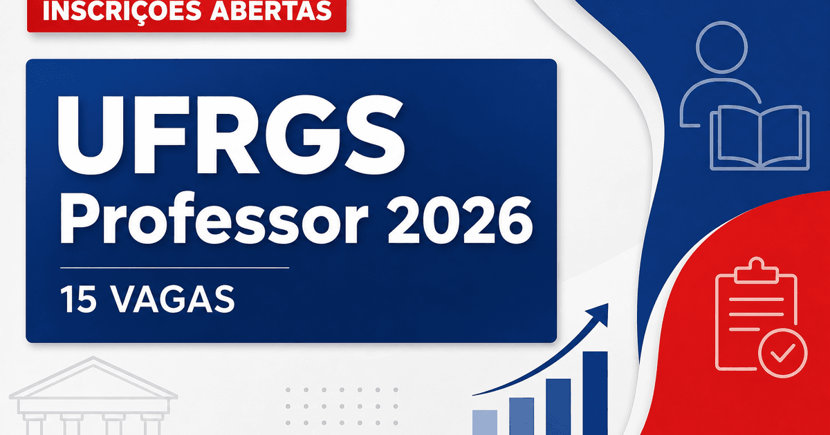 UFRGS - RS abre concurso público com 15 vagas para Professor do Magistério Superior - Universidade Federal do Rio Grande do Sul