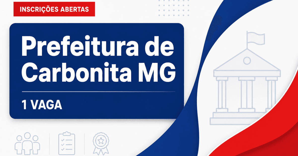 Prefeitura de Carbonita - Secretaria Municipal de Assistência Social: Prefeitura de Carbonita - MG abre processo seletiv - Prefeitura de Carbonita
