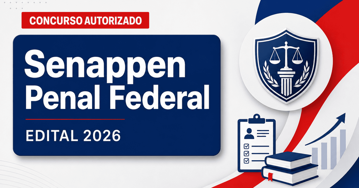Senappen solicita novo concurso para a área Penal Federal - Senappen solicita novo ra a área Penal Federal