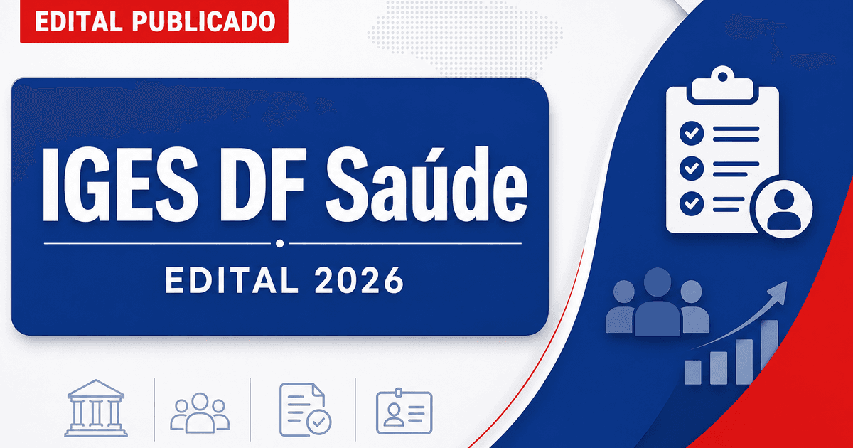 Instituto de Gestão Estratégica de Saúde DF abre processo seletivo para cadastro reserva - Instituto de Gestão Estratégica de Saúde