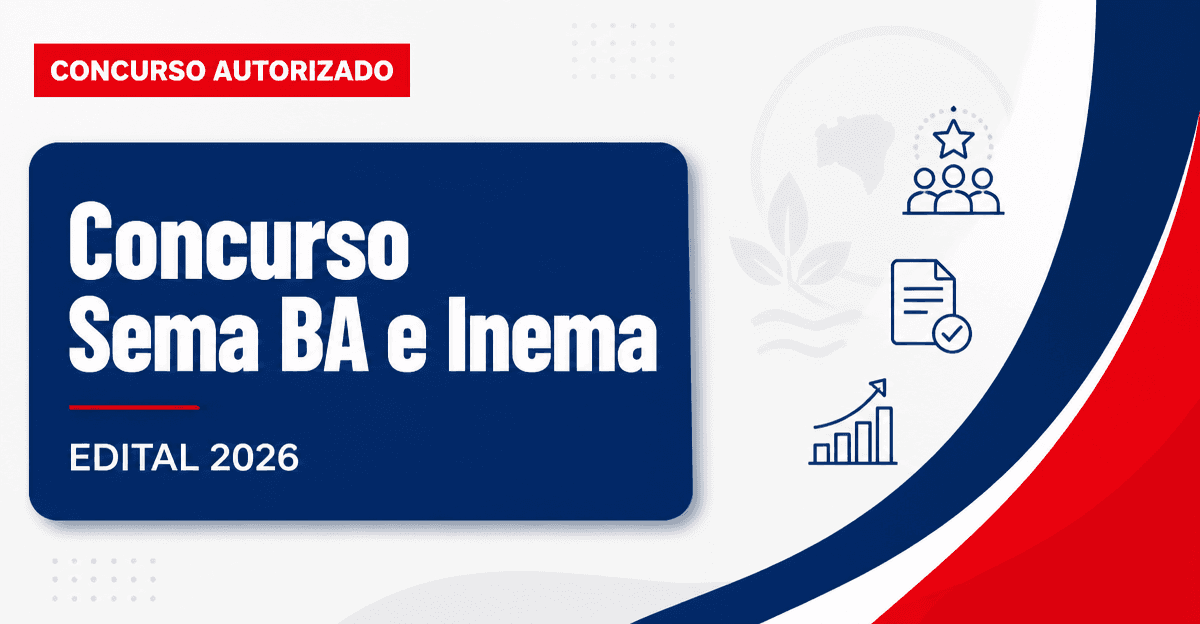 Concurso Sema BA e Inema tem comissão formada para novo edital - Secretaria do Meio Ambiente da Bahia e Instituto do Meio Ambiente e Recursos Hídricos