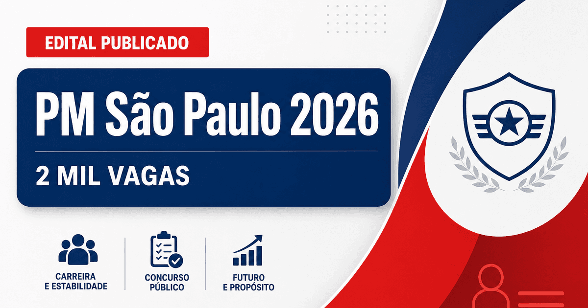 Concurso PM SP: Urgente! Publicado edital para 2 mil vagas de soldados - Polícia Militar de São Paulo