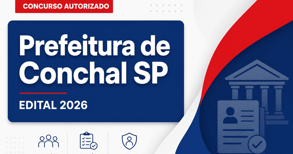 Concurso Prefeitura de Conchal SP: banca contratada para seleção em todos os níveis escolares - Prefeitura de Conchal