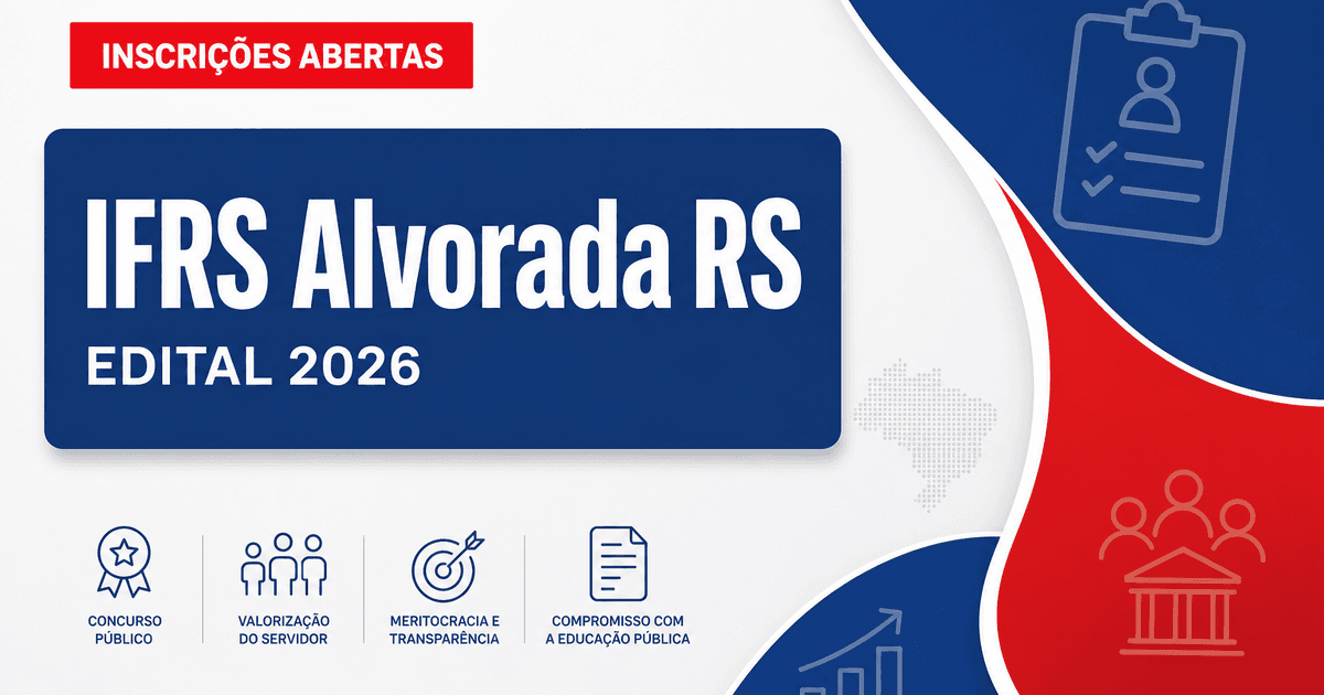 IFRS Alvorada RS abre processo seletivo para professores EBTT - Instituto Federal de Educação, Ciência e Tecnologia do Rio Grande do Sul