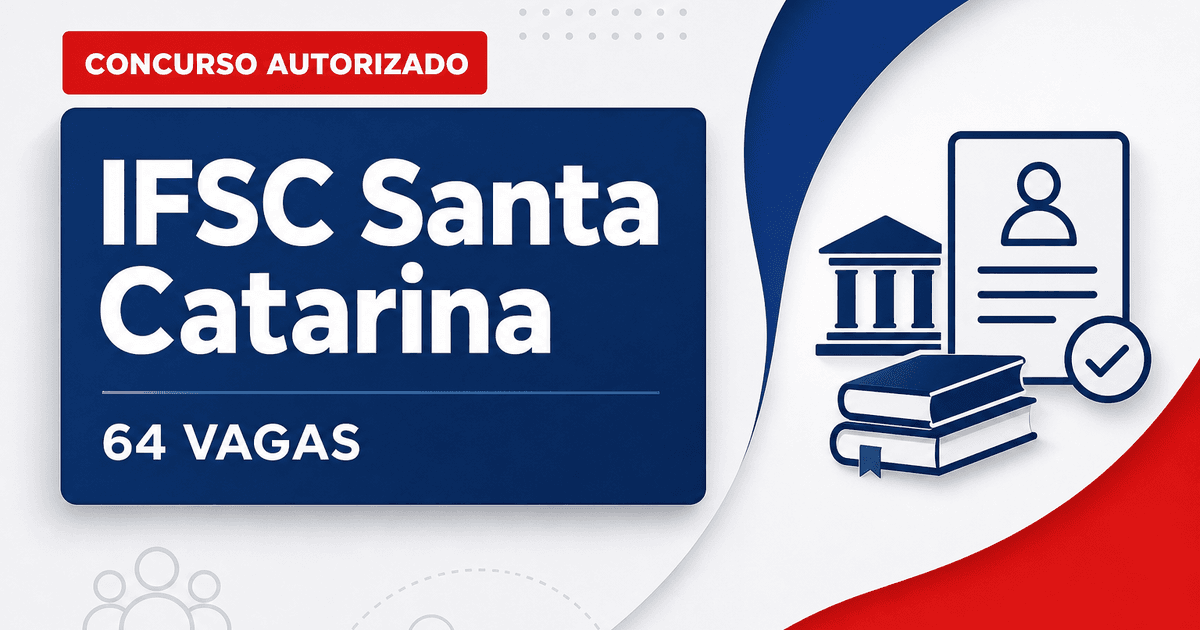 Concurso IFSC: banca contratada para 64 vagas de professor e cargos técnico administrativos - Instituto Federal de Santa Catarina