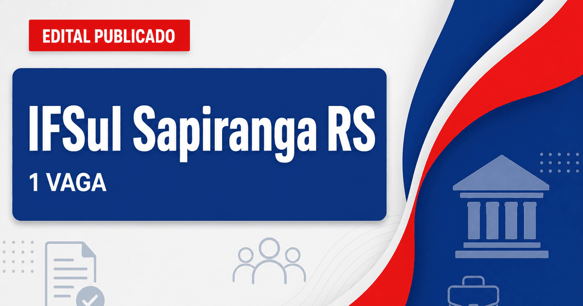 IFSul Sapiranga RS retifica processo seletivo: 1 vaga para professor - Instituto Federal de Educação, Ciência e Tecnologia Sul-rio-grandense