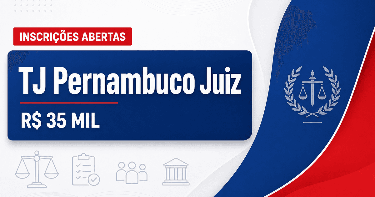 Concurso do TJ PE abre inscrições para juiz com remuneração de R$ 35 mil - Tribunal de Justiça de Pernambuco