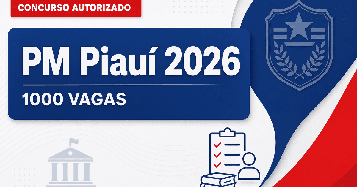 PM PI reabre escolha da banca e mantém concurso com cerca de mil vagas - Polícia Militar do Piauí