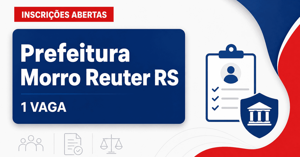 Prefeitura de Morro Reuter RS abre processo seletivo com 1 vaga para fiscal de obras - Prefeitura de Morro Reuter