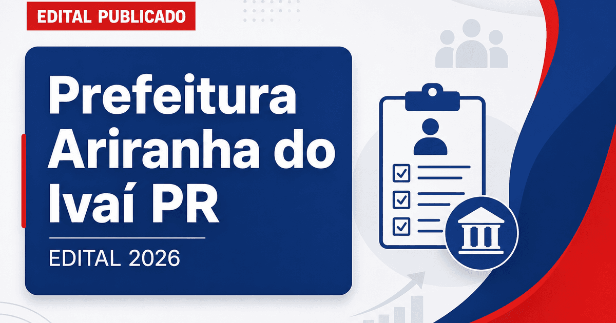 Concurso Prefeitura de Ariranha do Ivaí PR oferece vagas imediatas - Prefeitura de Ariranha do Ivaí