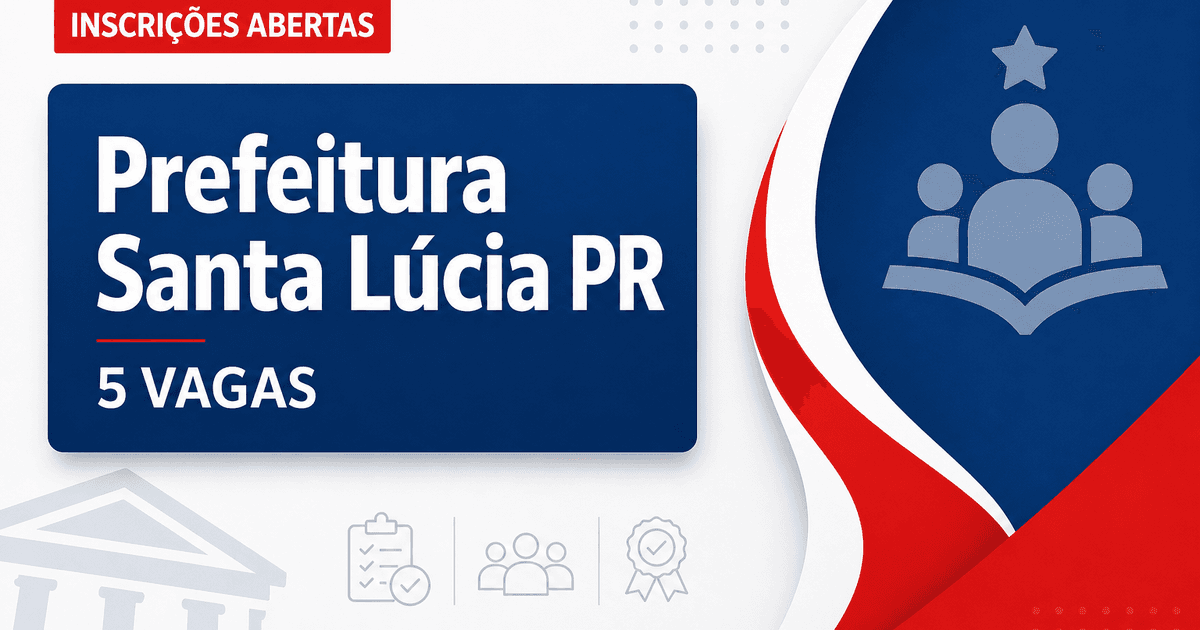 Prefeitura de Santa Lúcia PR abre processo seletivo com 5 vagas - Prefeitura de Santa Lúcia