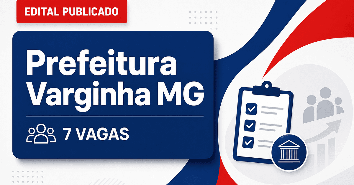 Processo seletivo Prefeitura de Varginha MG abre 7 vagas para pediatra plantonista - Prefeitura de Varginha