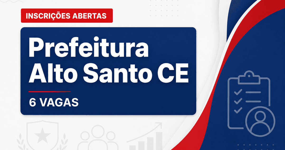 Prefeitura de Alto Santo: Prefeitura de Alto Santo - CE retifica concurso com vagas para Guarda Municipal - Prefeitura de Alto Santo
