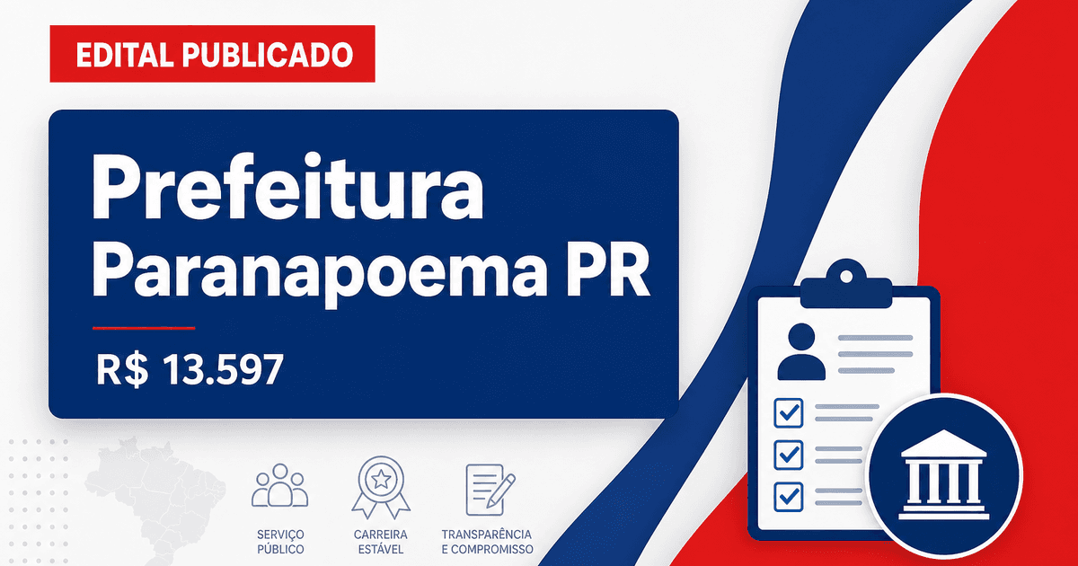 Prefeitura de Paranapoema - PR abre concurso público com salários de até R$ 13.597,37 - Prefeitura de Paranapoema