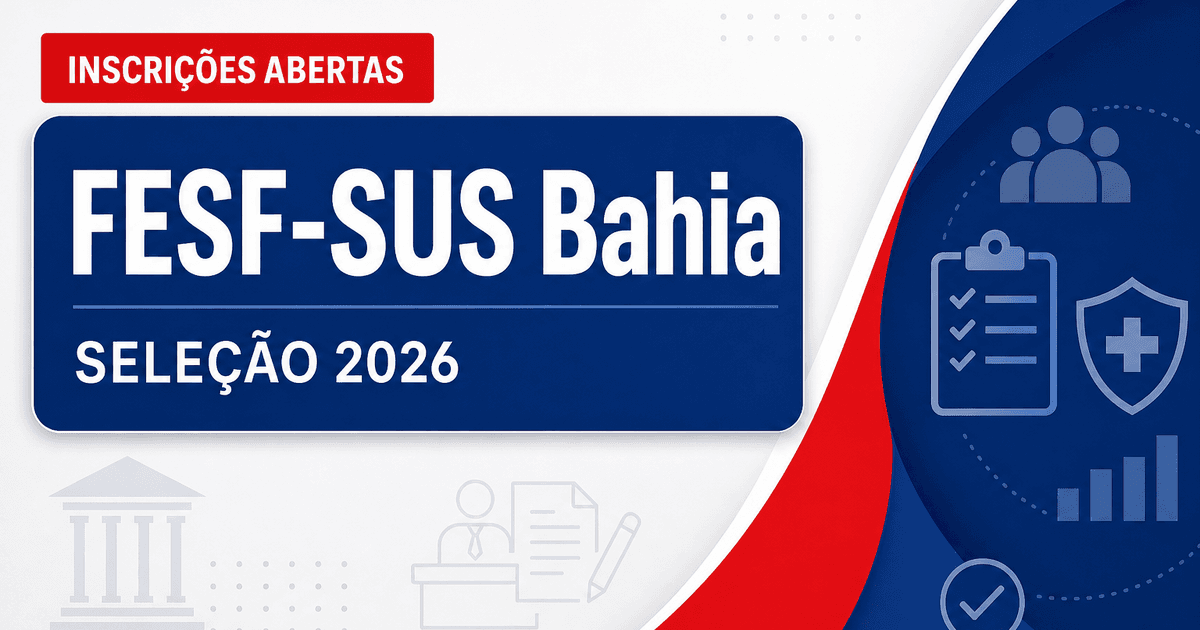 FESF-SUS - BA abre seleção para farmacêuticos e técnicos de enfermagem - Fundação Estatal de Saúde da Família