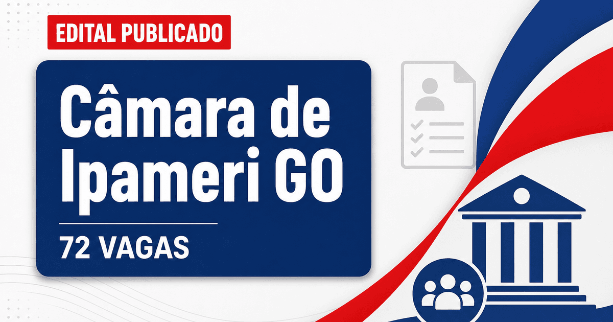 Concurso da Câmara de Ipameri (GO): edital oferece 72 vagas e salários acima de R$ 8 mil - Câmara de Ipameri
