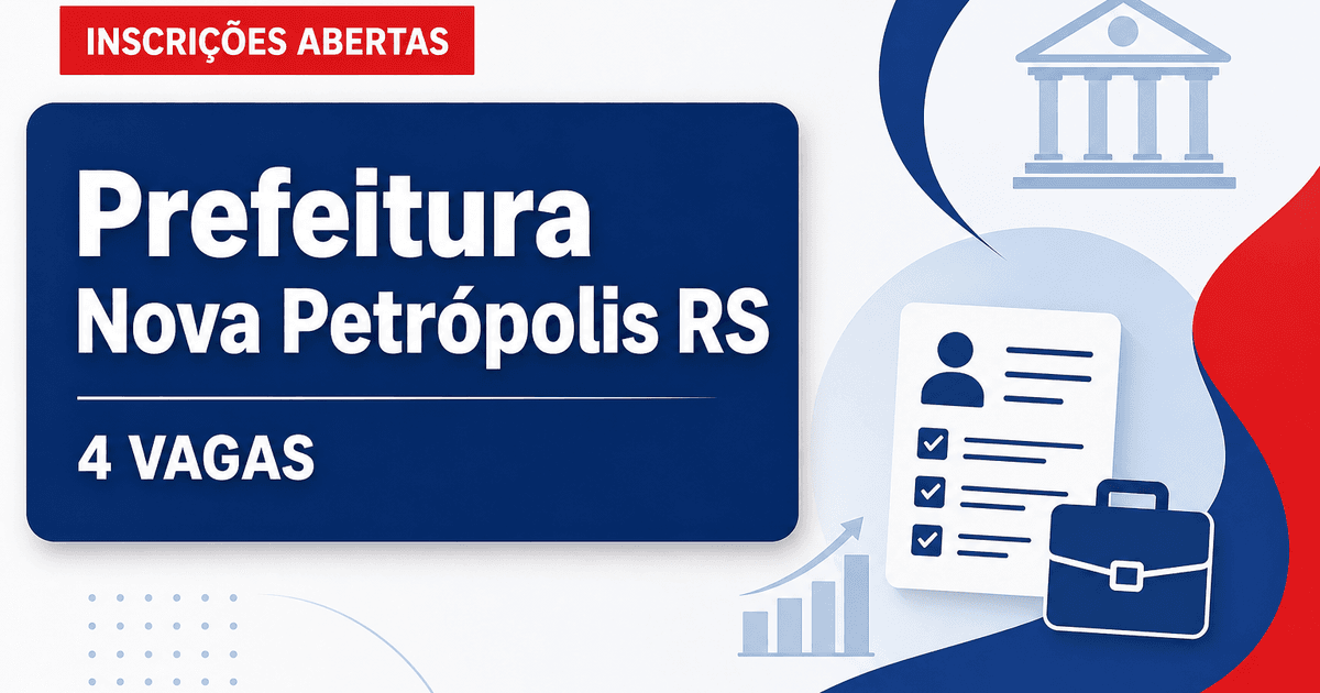 Prefeitura de Nova Petrópolis - RS abre processo seletivo com quatro vagas - Prefeitura de Nova Petrópolis