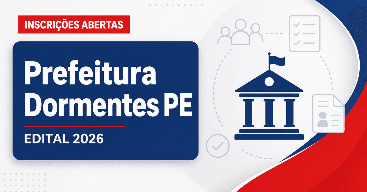 Prefeitura de Dormentes - PE abre seleção para professor e psicólogo escolar - Prefeitura de Dormentes