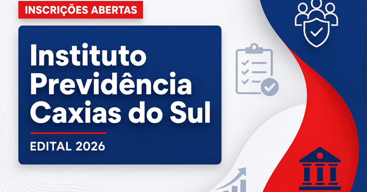 Concurso Instituto de Previdência de Caxias do Sul RS abre vagas e cadastro - Instituto de Previdência de Caxias do Sul