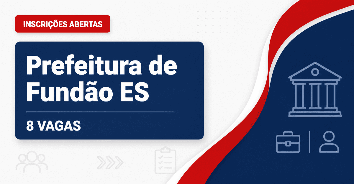 Prefeitura de Fundão ES abre processo seletivo com 8 vagas na Educação - Prefeitura de Fundão