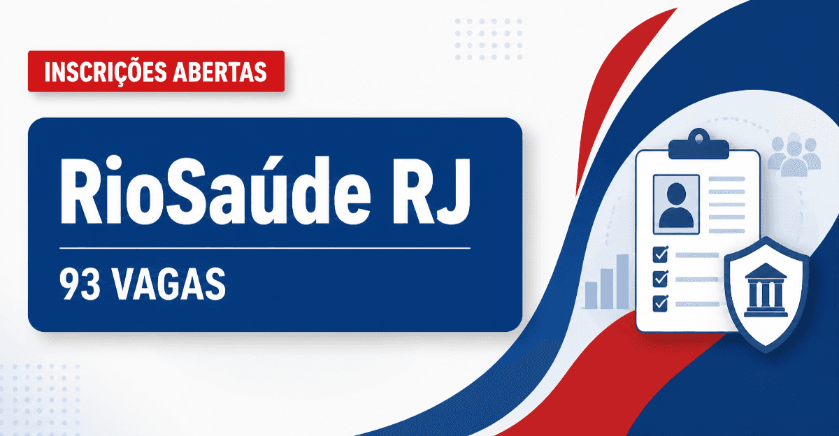 RioSaúde - Empresa Pública de Saúde do Rio de Janeiro S/A: RioSaúde - RJ abre processos seletivos com vagas para diferen - RioSaúde - Empresa Pública de Saúde do Rio de Janeiro S/A