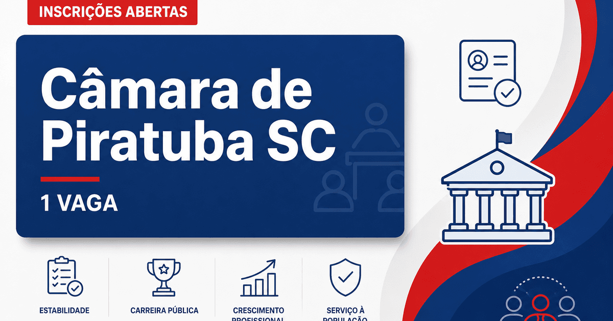 Câmara de Piratuba: Câmara de Piratuba - SC abre vaga em concurso público para Secretário Geral - Câmara de Piratuba
