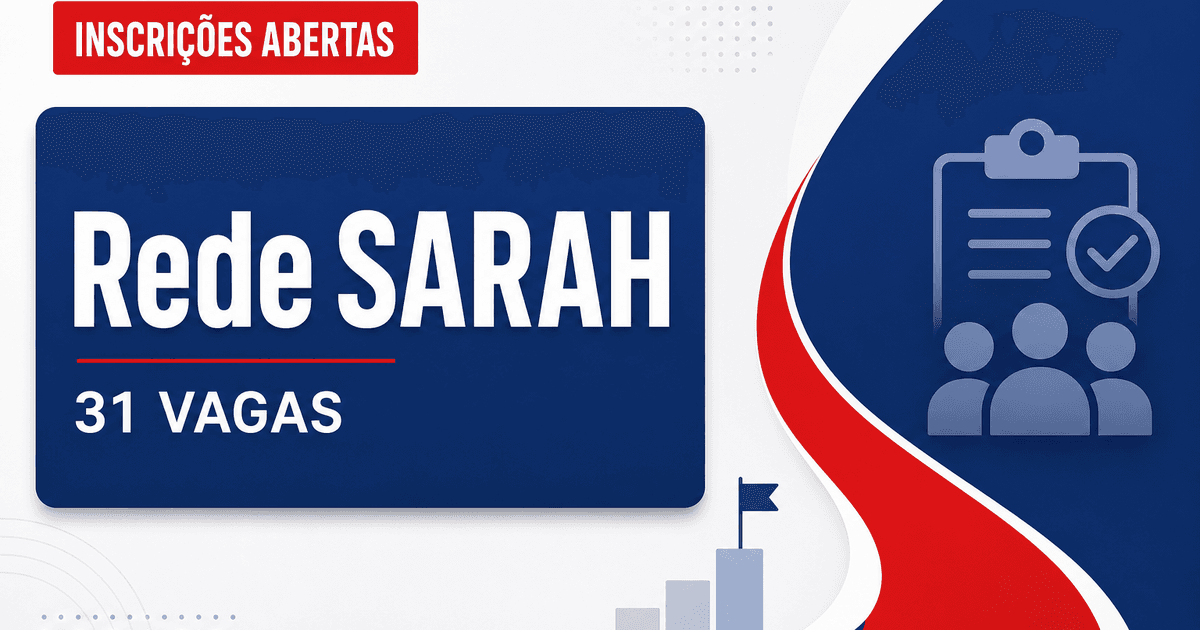 Processo seletivo da Rede SARAH: abertas 31 vagas no DF e em mais 5 estados - Rede SARAH