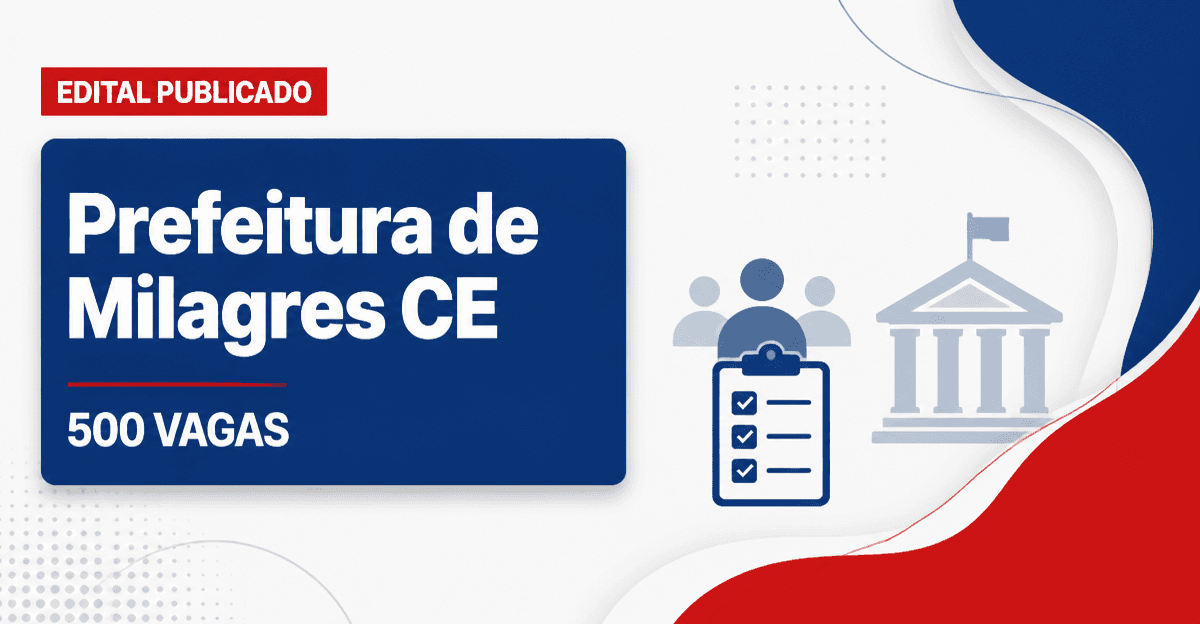 Prefeitura de Milagres CE abre concursos com mais de 500 vagas - Prefeitura de Milagres