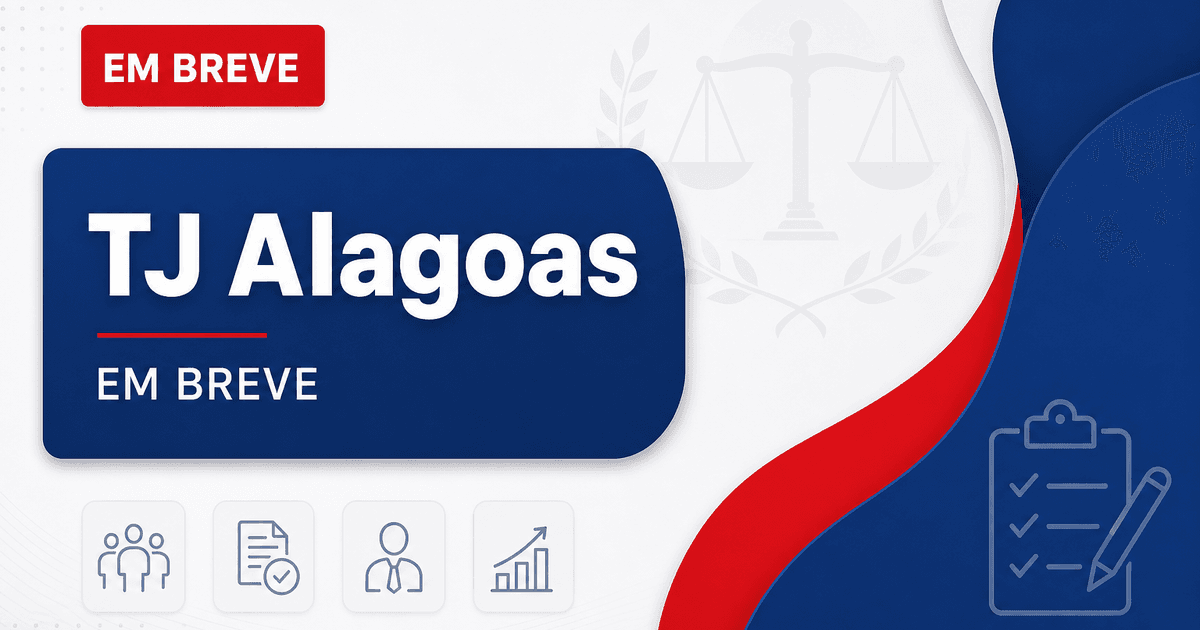 Concurso TJ AL tem comissão alterada e preparativos podem avançar - Tribunal de Justiça