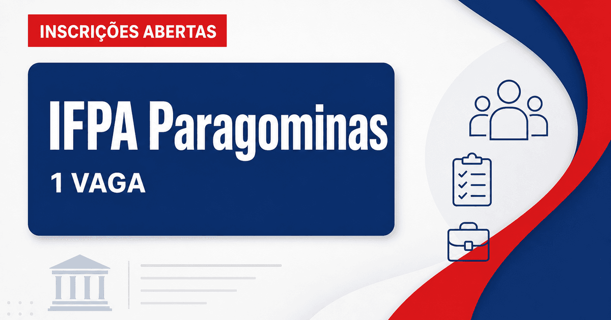 IFPA Paragominas PA abre processo seletivo para professor de História 1 vaga - Instituto Federal de Educação, Ciência e Tecnologia do Pará
