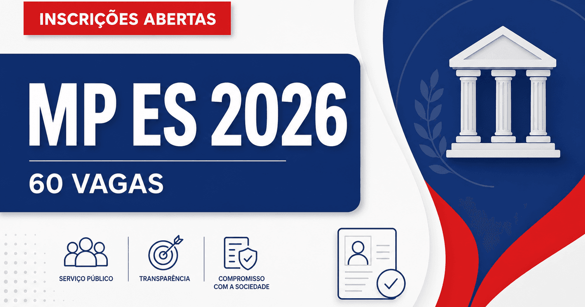 Concurso do MP ES: reta final de inscrição para 60 vagas de níveis médio e superior - Ministério Público