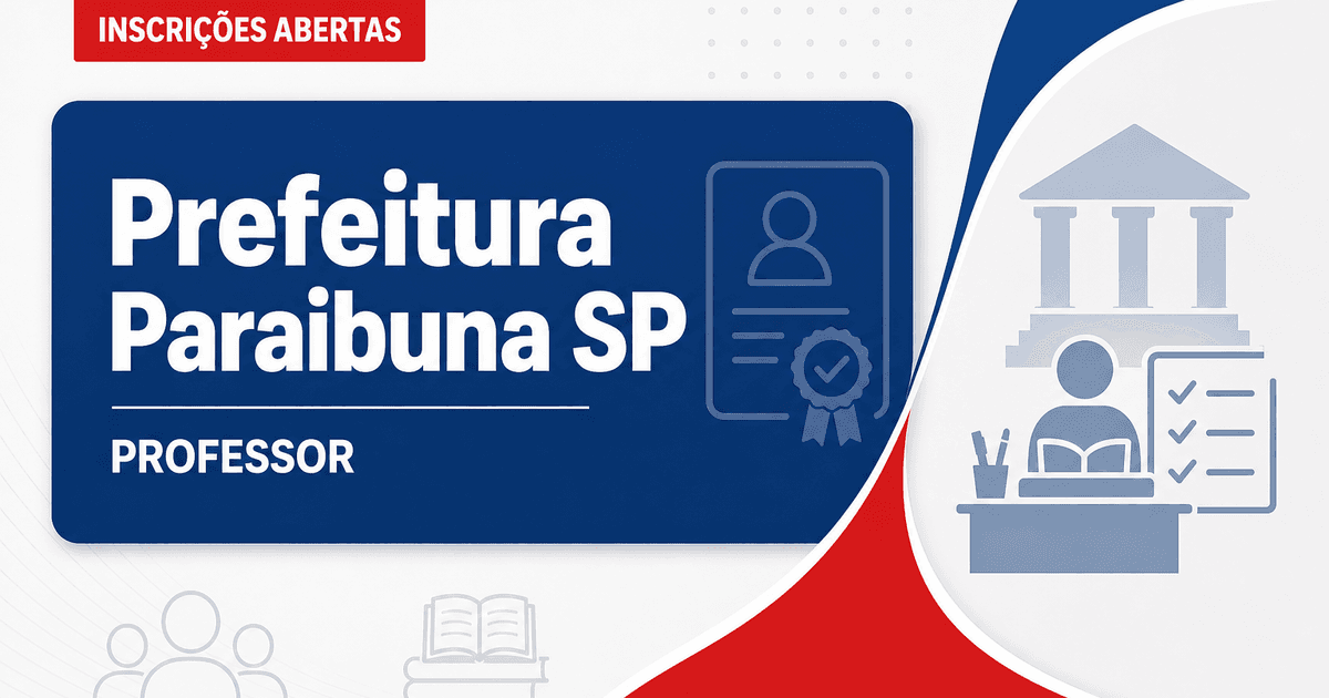 Prefeitura de Paraibuna - SP abre processo seletivo para o cargo de Professor de Educação Básica I - Prefeitura de Paraibuna