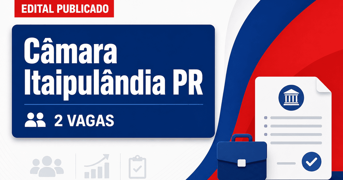 Câmara Municipal de Itaipulândia PR abre concurso com 2 vagas imediatas - Câmara Municipal de Itaipulândia