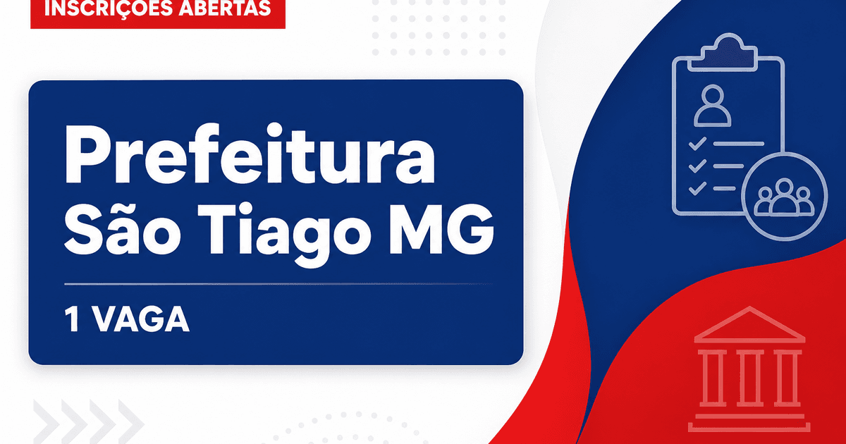 Prefeitura de São Tiago: Prefeitura de São Tiago - MG abre vaga para Coordenador do CRAS - Prefeitura de São Tiago