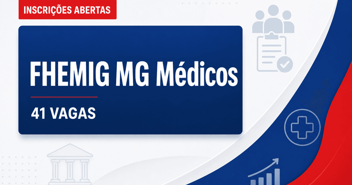 FHEMIG - Fundação Hospitalar do Estado de Minas Gerais: FHEMIG - MG abre processo seletivo com vagas para médicos em Bel - Fundação Hospitalar do Estado de Minas Gerais