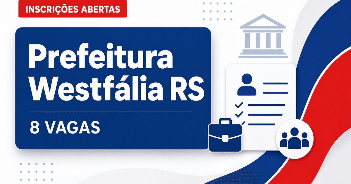 Prefeitura de Westfália: Prefeitura de Westfália - RS abre concurso público com salários de até R$ 8,3 mil - Prefeitura de Westfália
