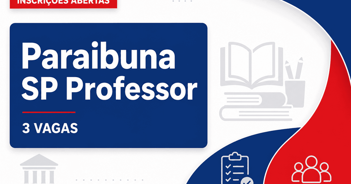 Estância Turística de Paraibuna SP abre processo seletivo para 3 vagas de professor - Estância Turística de Paraibuna