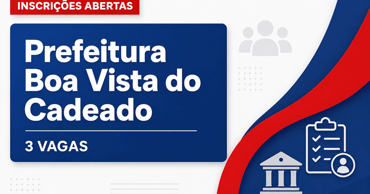 Prefeitura de Boa Vista do Cadeado RS abre processo seletivo com 3 vagas em Educação - Prefeitura de Boa Vista do Cadeado