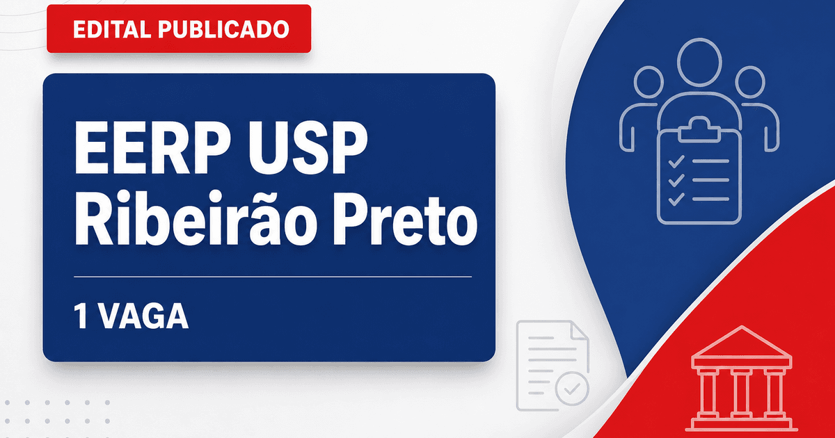Processo seletivo EERP USP Ribeirão Preto SP abre 1 vaga docente - Escola de Enfermagem de Ribeirão Preto