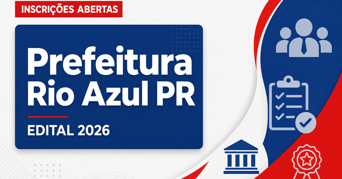 Prefeitura de Rio Azul PR abre concurso com vagas imediatas e cadastro de reserva - Prefeitura de Rio Azul
