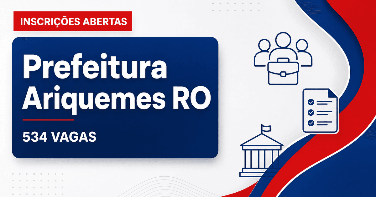 Prefeitura de Ariquemes RO abre processo seletivo com 534 vagas na Saúde - Prefeitura de Ariquemes
