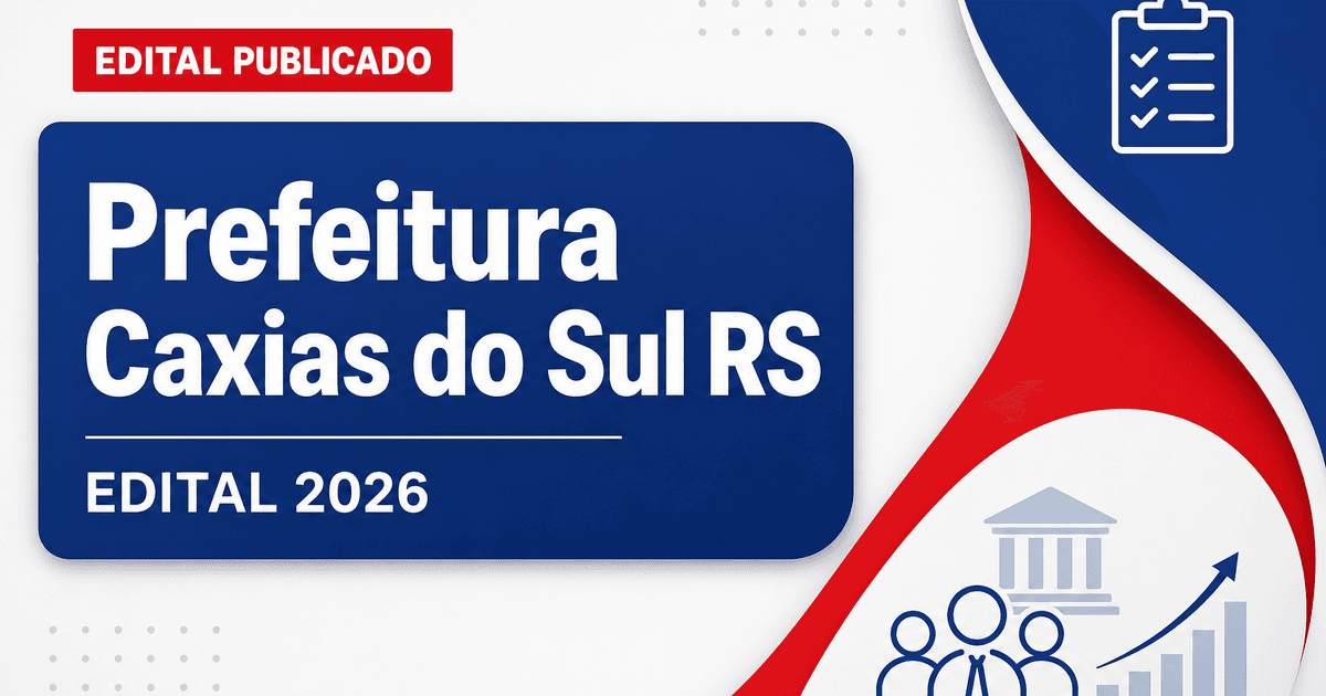 Concurso Prefeitura de Caxias do Sul RS abre vagas em diversas áreas - Prefeitura de Caxias do Sul