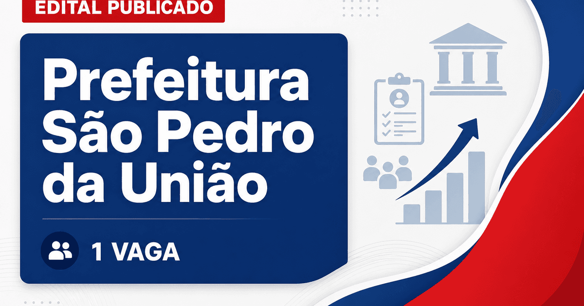 Prefeitura de São Pedro da União MG abre processo seletivo com 1 vaga - Prefeitura de São Pedro da União